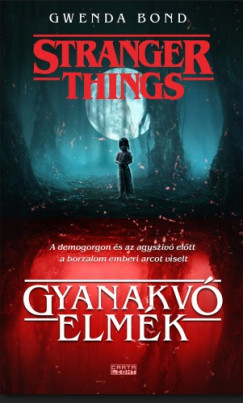 Gwenda Bond - Gyanakv elmk - Stranger Things