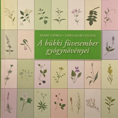 Lopes-Szab Zsuzsa - Szab Gyrgy - A bkki fvesember gygynvnyei