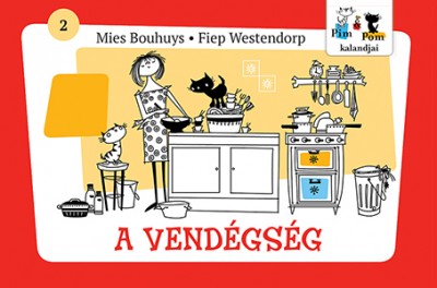 Mies Bouhuys - Fiep Westendorp - Pim és Pom kalandjai - A vendégség