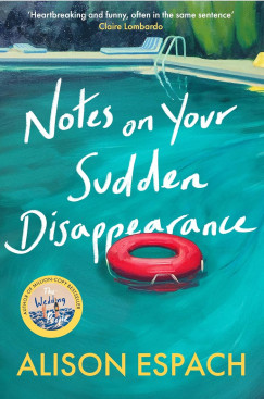Alison Espach - Notes on Your Sudden Disappearance