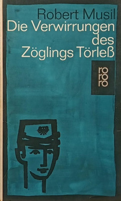 Robert Musil - Die Verwirrungen des Zöglings Törless