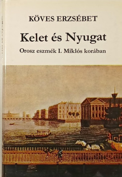 Kves Erzsbet - Kelet s Nyugat