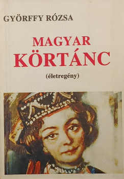 Györffy Rózsa - Magyar körtánc (dedikált)
