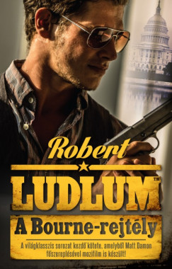 Robert Ludlum - A Bourne-rejtly
