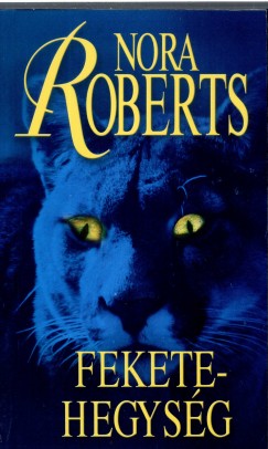 Nora Roberts - Fekete-hegysg