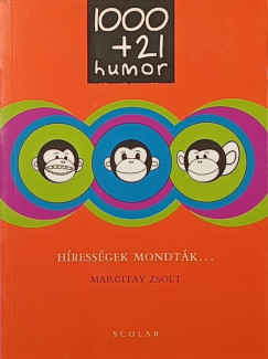 Margitay Zsolt - H�ress�gek mondt�k...