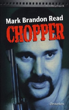 Mark Brandon Read - Chopper