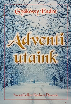 Gykssy Endre - Adventi utaink