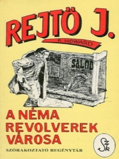 Rejt Jen - A Nma Revolverek Vrosa