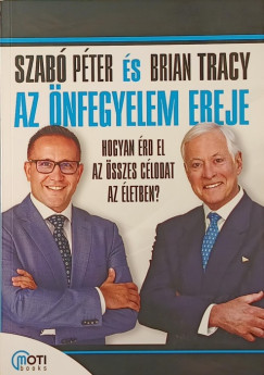 Szab Pter - Brian Tracy - Az nfegyelem ereje