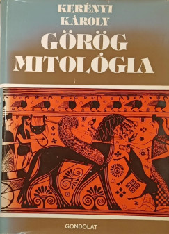 Kerényi Károly - Görög mitológia