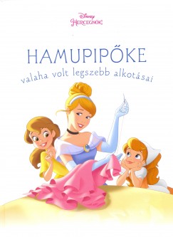 Hamupip�ke valaha volt legszebb alkot�sai