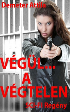 Demeter Attila - V�g�l... a v�gtelen