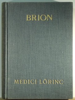 Marcel Brion - Medici L�rinc