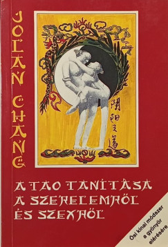 Jolan Chang - A tao tantsa a szerelemrl s szexrl