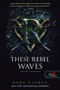 Sara Raasch - These Rebel Waves - Lzad hullmok