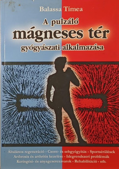 Balassa Tmea - A pulzl mgneses tr gygyszati alkalmazsa