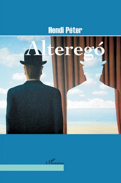 Hendi Péter - Alteregó