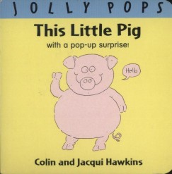 Jacqui Hawkins - Colin Hawkins - This Little Pig