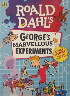 Roald Dahl - Roald Dahl's George's Marvellous Experiments