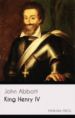 John Abbott - King Henry IV