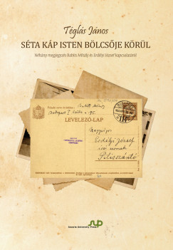 Téglás János - Séta Káp isten bölcsője körül