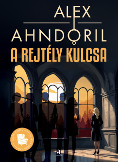 Alexander Ahndoril - A rejtly kulcsa