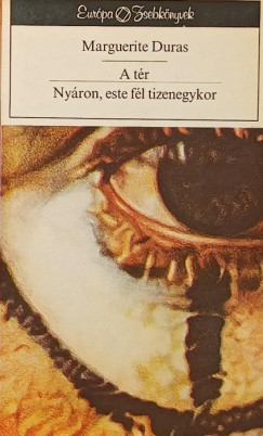 Marguerite Duras - A tér - Nyáron, este fél tizenegykor