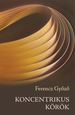 Ferencz Győző - Koncentrikus körök