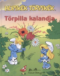 Hupikk trpikk - Trpilla kalandja