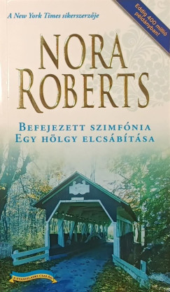 Nora Roberts - Befejezett szimf�nia - Egy h�lgy elcs�b�t�sa