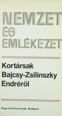 Vigh Kroly   (Szerk.) - Kortrsak Bajcsy-Zsilinszky Endrrl