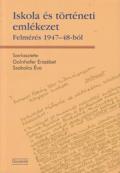 Iskola s trtneti emlkezet - Felmrs 1947-48-bl
