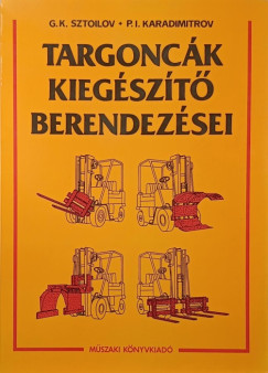 P. I. Karadimitrov - G. K. Sztoilov - Targonc�k kieg�sz�t� berendez�sei