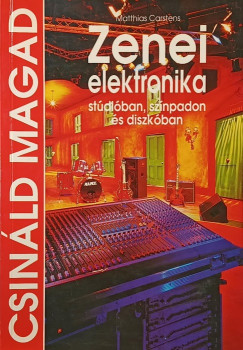 Matthias Carstens - Zenei elektronika st�di�ban, sz�npadon �s diszk�ban