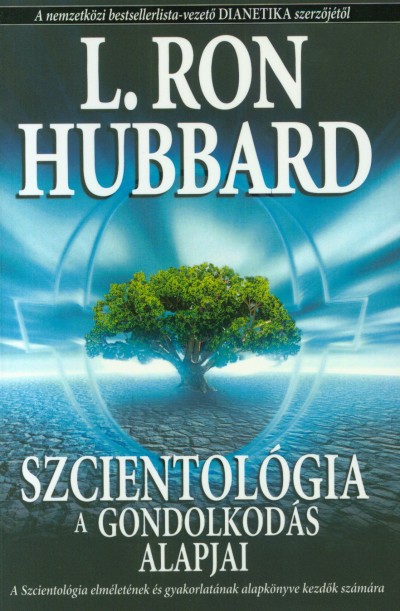 L. Ron Hubbard - Szcientológia - A gondolkodás alapjai