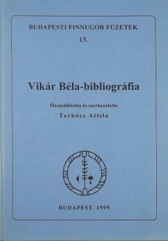 Terbcs Attila   (Szerk.) - Vikr Bla-bibliogrfia