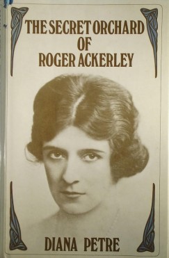 Diana Petre - The Secret Orchard of Roger Ackerley (dedikált)