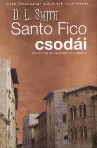 D.L. Smith - Santo Fico csodi