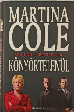 Martina Cole - K�ny�rtelen�l