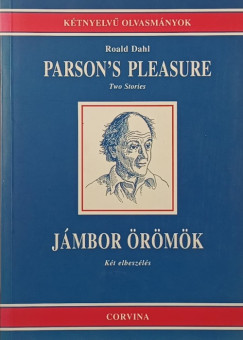 Roald Dahl - J�mbor �r�m�k - Parson's Pleasure