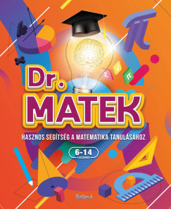 Sl�nicz Katalin - Doktor Matek - Hasznos seg�ts�g a matematika tanul�s�hoz