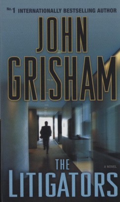 John Grisham - The Litigators