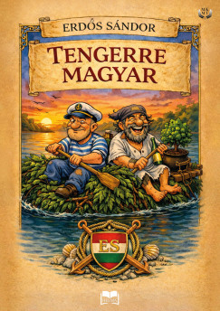 Erdős Sándor - Tengerre Magyar