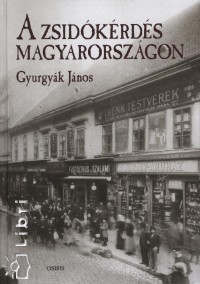 Gyurgyk Jnos - A zsidkrds Magyarorszgon