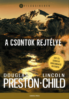 Lincoln Child - Douglas Preston - A csontok rejtlye