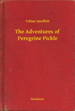 Tobias Smollett - The Adventures of Peregrine Pickle