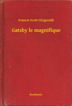 Francis Scott Fitzgerald - Gatsby le magnifique