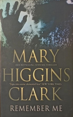 Mary Higgins Clark - Remember Me