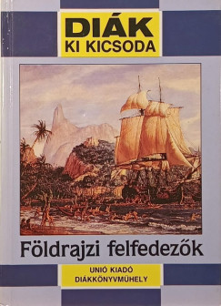 Tari Endre - F�ldrajzi felfedez�k
